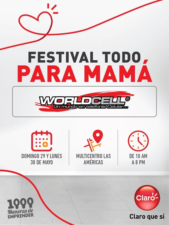 Worldcell y Claro invitan al Festival “Todo para Mamá”