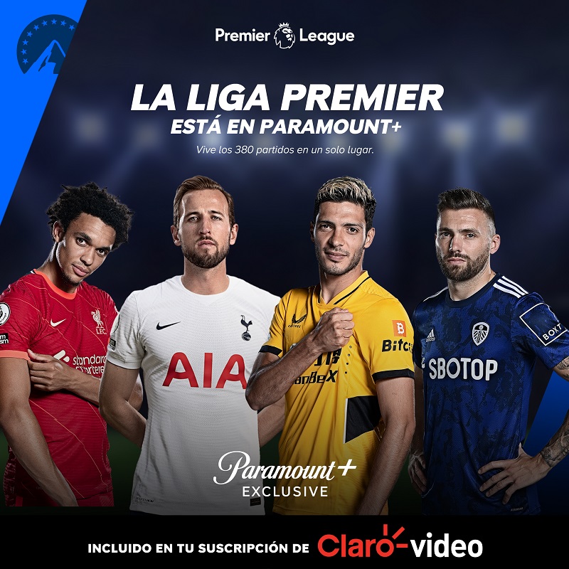 La Premier Ligue llegó a Paramount+ y Claro Video