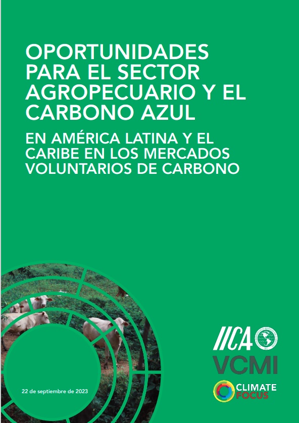 IICA, VCMI y Climate Focus develan una propuesta de política para aprovechar los mercados agropecuarios y de carbono azul de alta integridad en América Latina y el Caribe