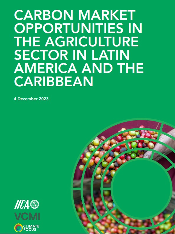 IICA y socios del sector privado, academia y organizaciones de la sociedad civil unen fuerzas para promover el financiamiento de carbono para la agricultura sostenible de América Latina y el Caribe